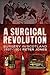 A Surgical Revolution: Surgery in Scotland, 1837-1901