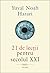 21 de lecții pentru secolul XXI by Yuval Noah Harari