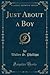 Just About a Boy (Classic Reprint)