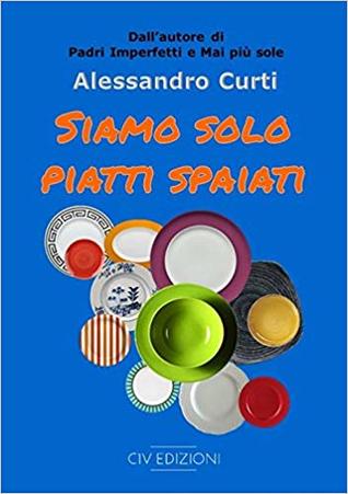 Siamo solo piatti spaiati