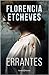 Errantes by Florencia Etcheves