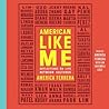 American Like Me by America Ferrera