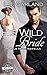 His Wild Bride: A Wild Iris...