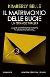 Il matrimonio delle bugie by Kimberly Belle