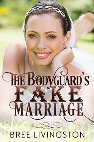 The Bodyguard's Fake Marriage (A Fake Marriage Romance #3)