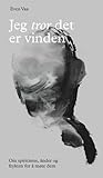 Jeg tror det er vinden by Even Vaa