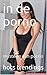 in de porno: mysterie van porno (Dutch Edition)