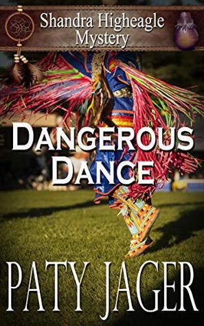 Dangerous Dance (Shandra Higheagle Mystery #11)