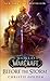 World of Warcraft: Before the Storm: A Novel