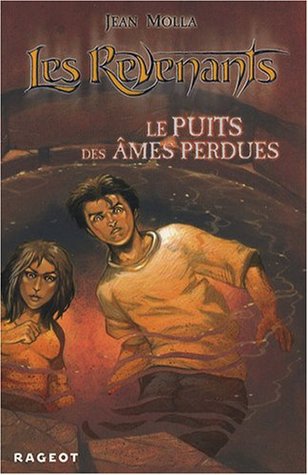Le puits des âmes perdues (Les Revenants, #3)
