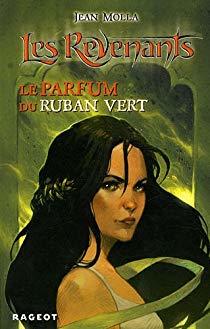 Le parfum du ruban vert (Les Revenants, #4)