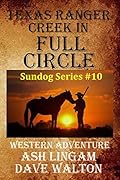 Texas Ranger Creek in Full Circle