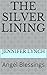 The Silver Lining: Angel Blessings