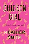 Chicken Girl by Heather   Smith