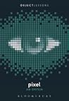 Pixel (Object Lessons)