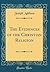 The Evidences of the Christian Religion (Classic Reprint)