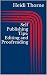 Self Publishing Tips: Editing and Proofreading