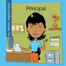 Principal (My Early Library: My Friendly Neighborhood)