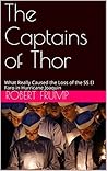 The Captains of Thor: What Really Caused the Loss of the SS El Faro in Hurricane Joaquin The Captains of Thor: What Really Caused the Loss of the SS El Faro in Hurricane Joaquin