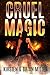 Cruel Magic by Brian Miller
