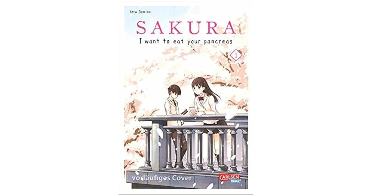 Sakura - I want to eat your pancreas 1 by Yoru Sumino