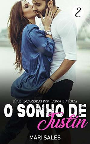 O Sonho de Justin (Encantadas Por Livros e Música Livro 2) (Portuguese Edition)