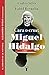 Cara o cruz: Miguel Hidalgo