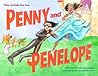Penny and Penelope by Dan Richards