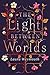 The Light Between Worlds