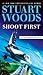 Shoot First (Stone Barrington, #45)
