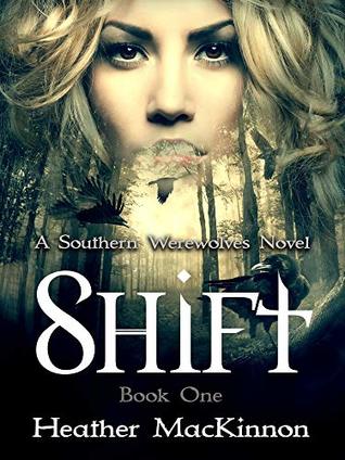 Shift (Southern Werewolves, #1)