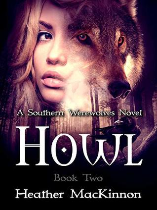 Howl (Southern Werewolves, #2)