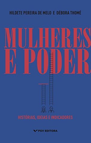 Mulheres e poder: histórias, ideias e indicadores (Paperback)