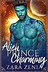Alien Prince Charming by Zara Zenia