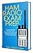 Ham Radio: A License Manual and Study Guide for the Amateur Radio General Class and Radio Technician Tests with 100 Test Questions