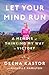 Let Your Mind Run: A Memoir of Thinking My Way to Victory