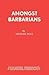 Amongst Barbarians