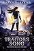 The Traitor's Song (The Songmaker #3)