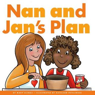 Nan and Jan's Plan (Rhyming Word Families)