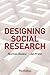 Designing Social Research: ...