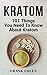 Kratom: 101 Things You Need...