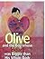 Olive and the Boy Whose Heart Was Bigger Than His Whole Body