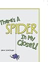 There'S a Spider in My Closet!