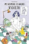 Mi nombre es Violeta