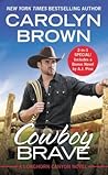 Cowboy Brave (Longhorn Canyon, #3)