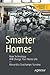 Smarter Homes: How Technology Will Change Your Home Life (Design Thinking)