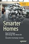 Smarter Homes: How Technology Will Change Your Home Life (Design Thinking) Smarter Homes: How Technology Will Change Your Home Life (Design Thinking)