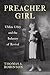 Preacher Girl: Uldine Utley and the Industry of Revival