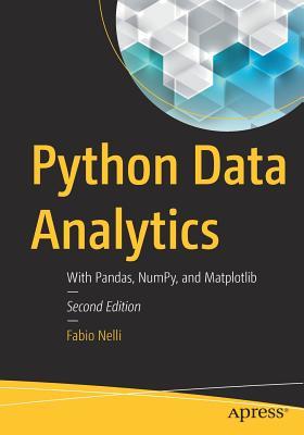 Python Data Analytics: With Pandas, NumPy, and Matplotlib (Paperback)