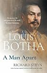 Louis Botha: A Ma...